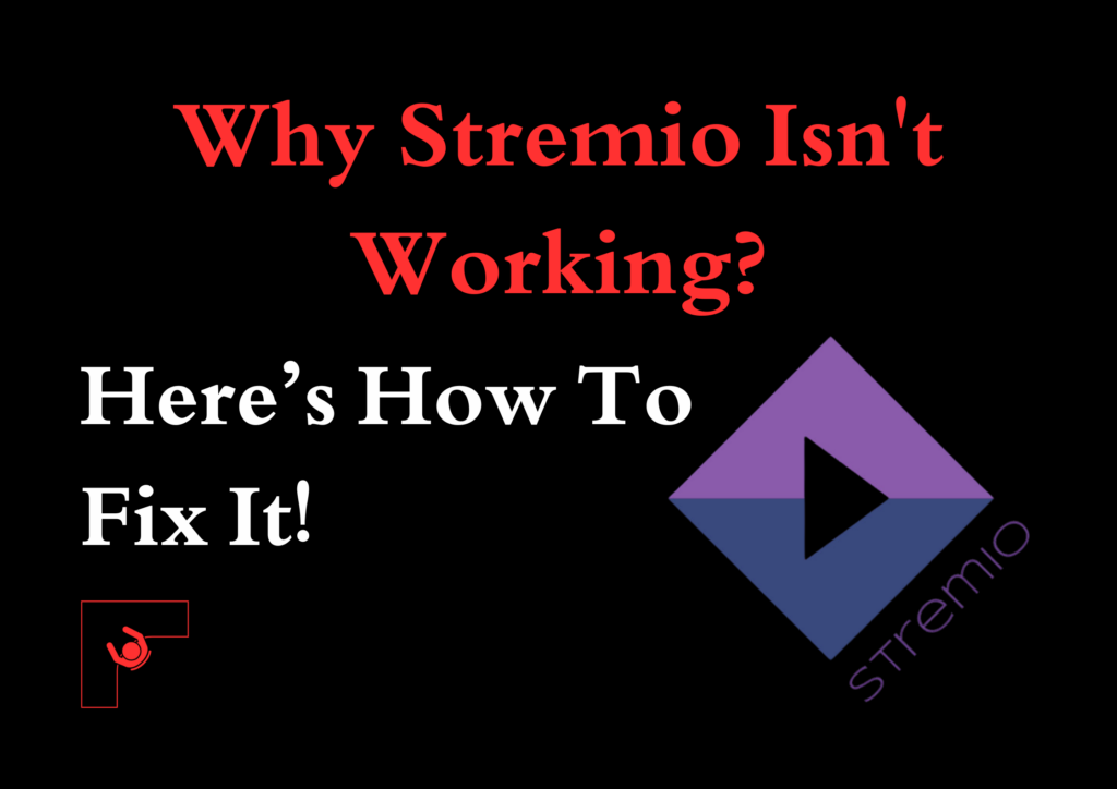 Stremio Isn't Working