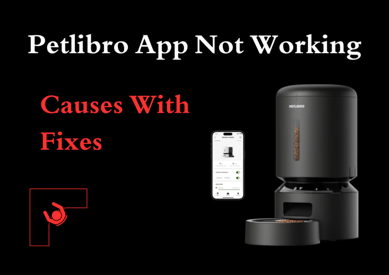 Petlibro App Not Working