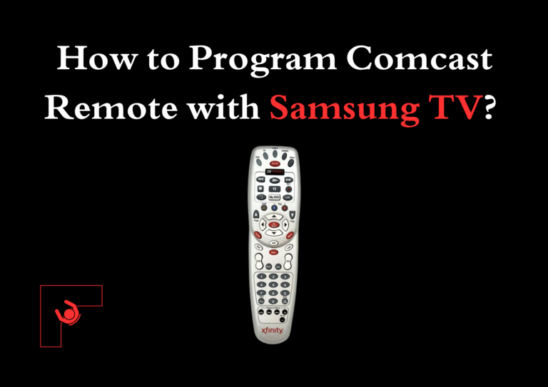 How to Program Comcast Remote with Samsung TV